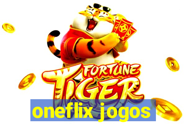 oneflix jogos